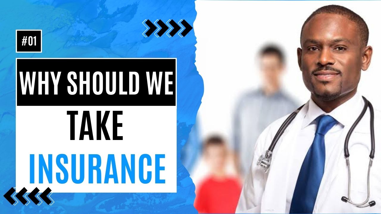 Why Should We Take Insurance